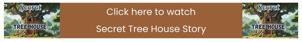 Secret Tree House Story