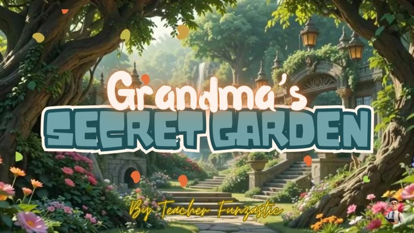 Grandma’s Secret Garden Story blog photo